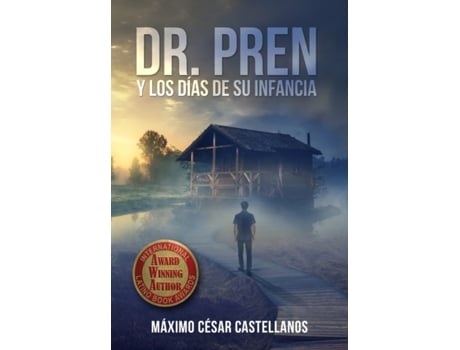 Livro Dr. Pren Y Los Días de Su Infancia (Spanish Edition) Máximo César Castellanos (Espanhol)