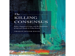 Livro Killing Consensus de Graham Denyer Willis (Inglês)