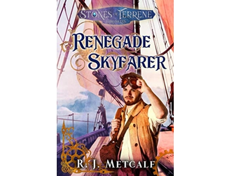 Livro Renegade Skyfarer Stones of Terrene Chronicles de Rj Metcalf (Inglês)
