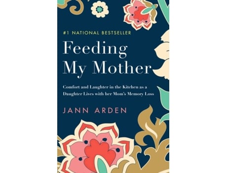 Livro feeding my mother de jann arden (inglês)