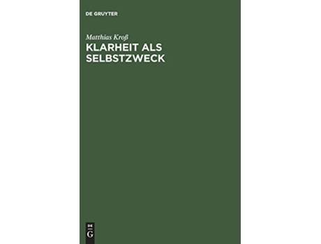 Livro Klarheit als Selbstzweck de Matthias KroÃŸ (Inglês)