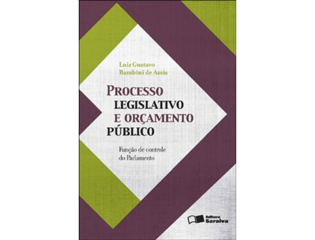 Livro Processo Legislativo E Orcamento Publico Funcao D de Luiz Gustavo Bambini de Assis (Português do Brasil)