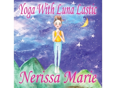 Livro Yoga With Luna Lastic de Nerissa Marie (Inglês)