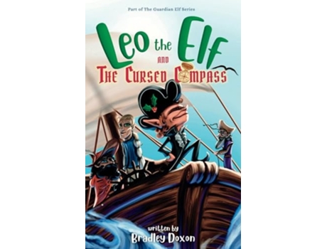 Livro Leo the Elf and The Cursed Compass de Bradley Doxon (Inglês)