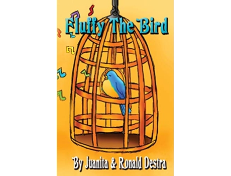 Livro Fluffy the Bird Story Book for Kids with Moral Lesson Bedtime Short Stories de Ronald Destra Juanita Destra (Inglês)