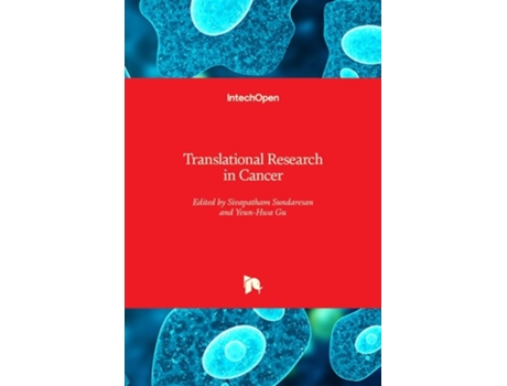 Livro Translational Research In Cancer De Sivapatham Sundaresan E Yeun-hwa Gu (inglês - Capa Dura)