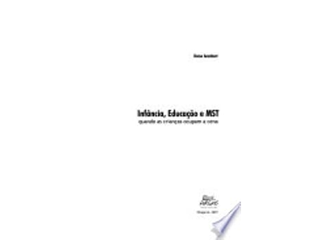 Livro Infancia, Educacao E Mst: Quando as Criancas Ocupam a Cena de Deise Arenhart (Português do Brasil)