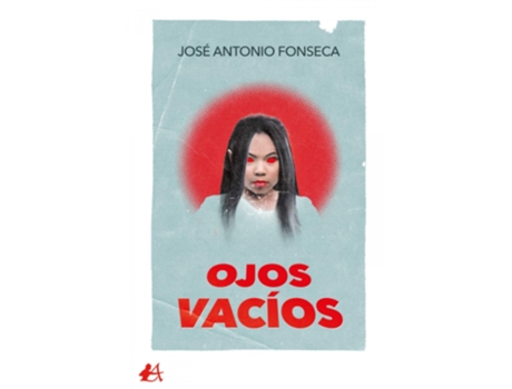 Livro Ojos Vacios de Jose Antonio Fonseca (Espanhol)