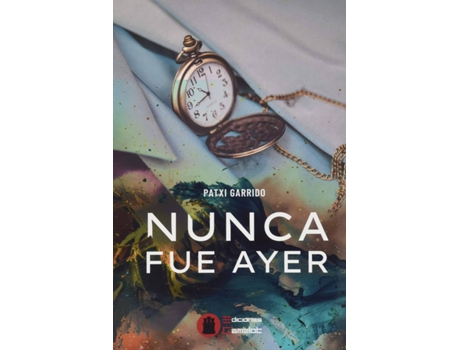 Livro Nunca Fue Ayer de Patxi Garrido (Espanhol)