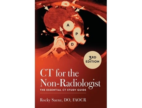 Livro CT for the Non-Radiologist The Essential CT Study Guide de Rocky Saenz (Inglês)