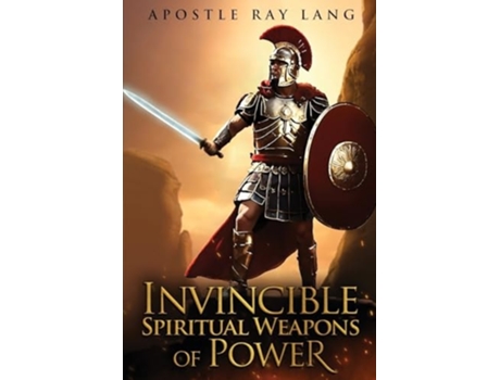 Livro Invincible Spiritual Weapons of Power de Apostle Ray Lang (Inglês)