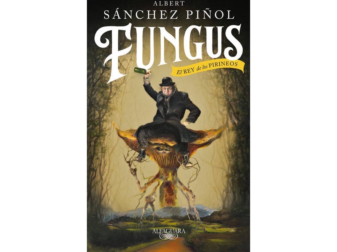 Livro Fungus de Albert Sanchez Piñol (Espanhol)