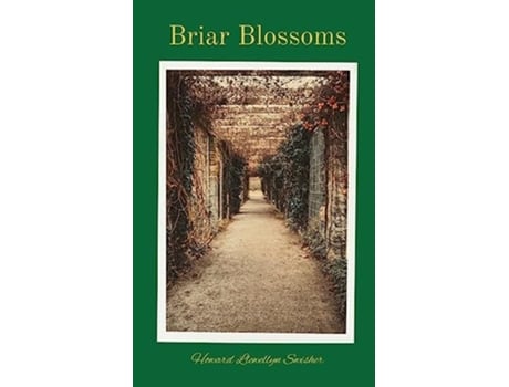 Livro Briar Blossoms de Howard L Swisher (Inglês)