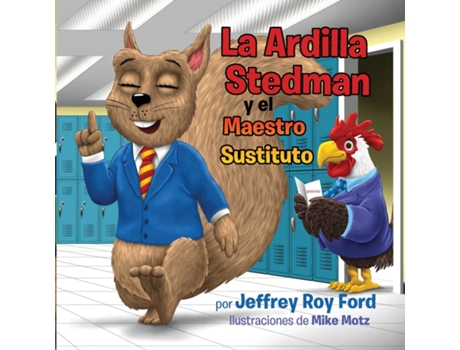 Livro La Ardilla Stedman y el Maestro Sustituto de Jeffrey Roy Ford (Inglês)