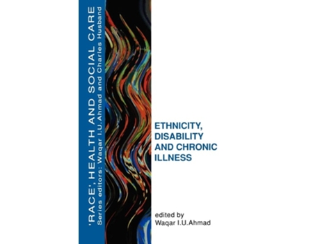 Livro Ethnicity, Disability And Chronic Illness De Aldrick Caumont (francês)