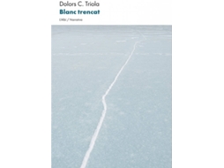 Livro Blanc Trencat de Dolors C Triola