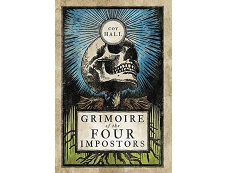 Livro Grimoire of the Four Impostors de Coy Hall (Inglês)