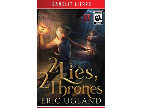 Livro 2 Lies, 2 Thrones A Gamelit/LitRPG Adventure de Eric Ugland (Inglês)