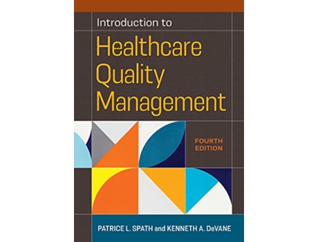Livro Introduction to Healthcare Quality Management de Patrice L Spath Ma e Kenneth A Devane Mba (Inglês)