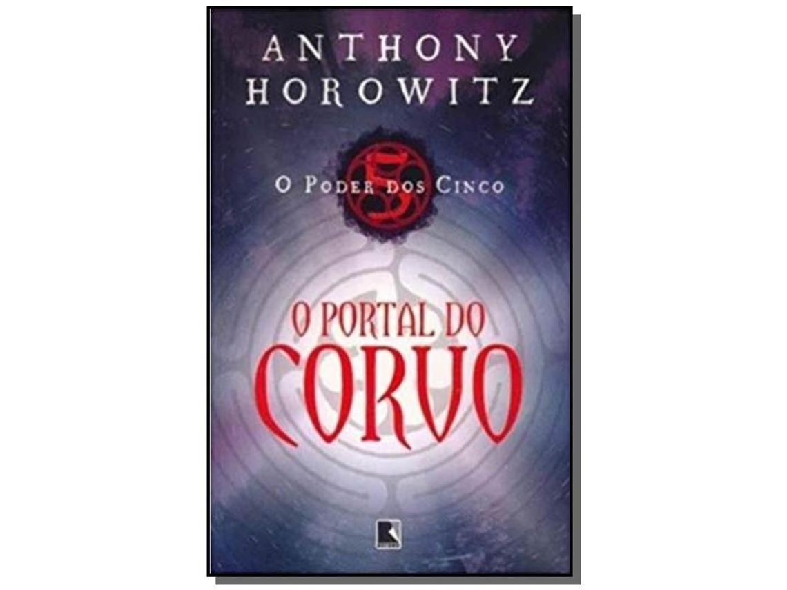 Livro Portal Do Corvo, O - O Poder Dos Cinco - Vol 1 De Horowitz E Anthony (português)