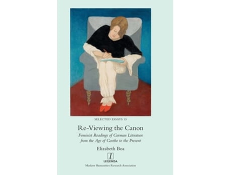 Livro Re-Viewing the Canon Feminist Readings of German Literature from the Age of Goethe to the Present de Elizabeth Boa (Inglês - Capa Dura)