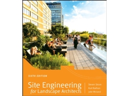 Livro Site Engineering for Landscape Architects de Steven Strom Kurt Nathan Jake Woland (Inglês)