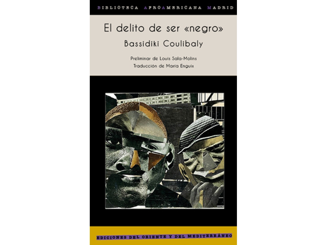 Livro El Delito De Ser Negro de Coulibaly e Bassidiki