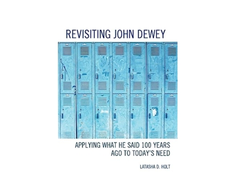 Livro Revisiting John Dewey de Latasha D Holt (Inglês)