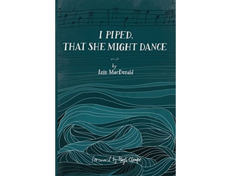 Livro I Piped, That She Might Dance de Iain Mcdonald (Inglês)