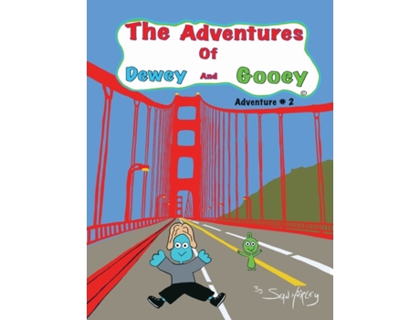 Livro The Adventures of Dewey and Gooey Sean Hurley (Inglês)