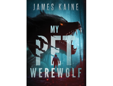 Livro My Pet Werewolf de James Kaine (Inglês)