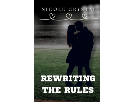 Livro Rewriting the Rules de Nicole Crystal (Inglês)