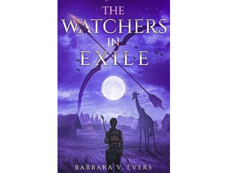 Livro The Watchers in Exile Book 2 de Barbara V Evers (Inglês)