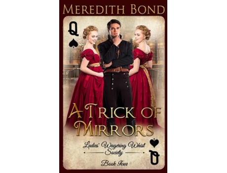 Livro A Trick Of Mirrors De Meredith Bond (inglês)