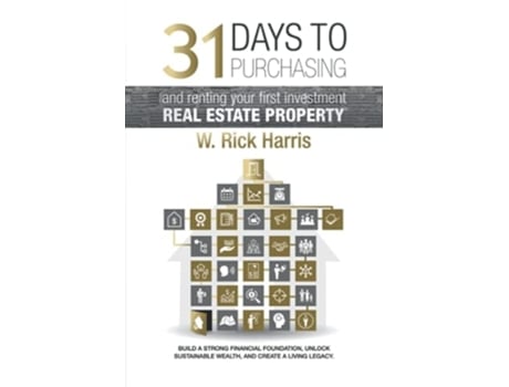 Livro 31 Days To Purchasing And Renting Your First Investment Real Estate Property De W Rick Harris (inglês)