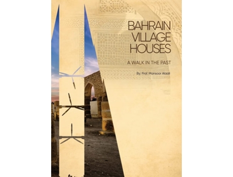 Livro Bahrain Village Houses De Mansoor Ahmed Alaali (inglês - Capa Dura)