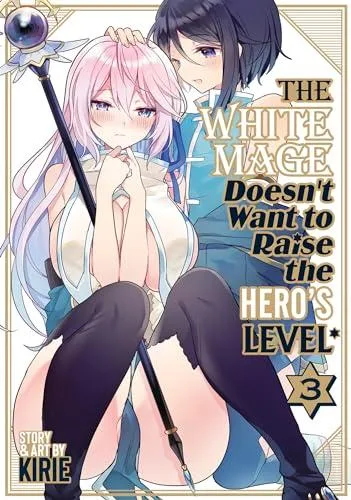 Livro The White Mage Doesnt Want to Raise the Heros Level Vol. 3 de Kirie (Inglês)