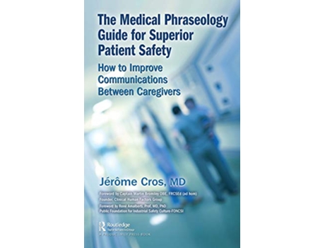 Livro Medical Phraseology Guide for Superior Patient Safety de Jerome Cros (Inglês - Capa Dura)