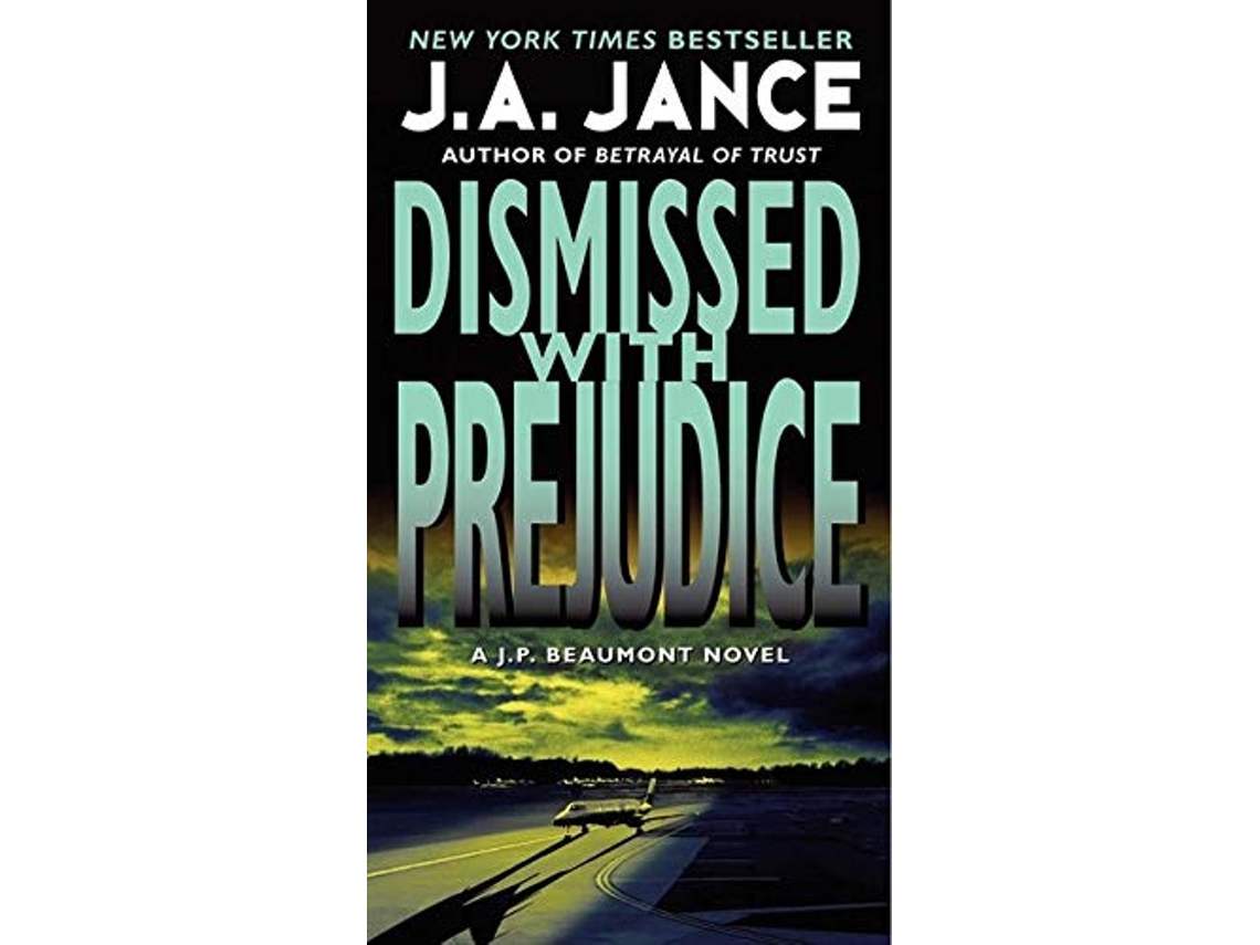 Livro Dismissed with Prejudice de J A Jance (Inglês)