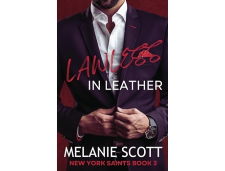 Livro Lawless in Leather de Melanie Scott (Inglês)