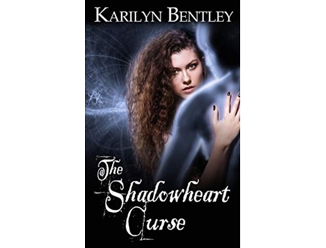 Livro The Shadowheart Curse de Karilyn Bentley (Inglês)