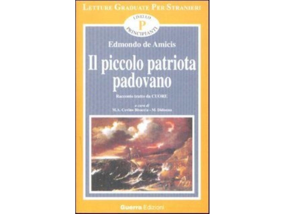 Livro Il Piccolo Patriota Padovano de Amicis e Edmondo (Italiano)