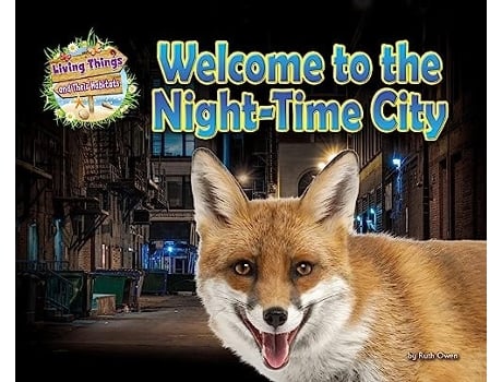 Livro Welcome to the Night-Time City de Ruth Owen (Inglês)