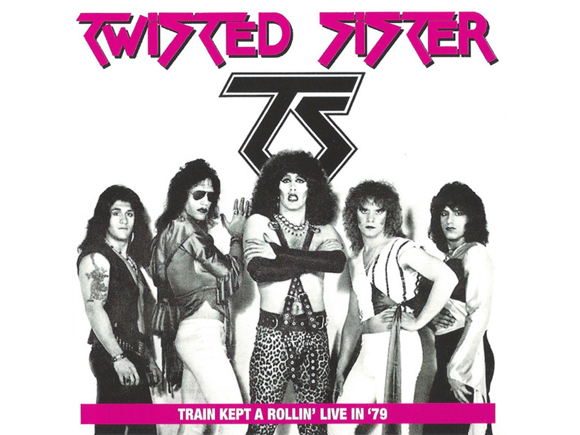 CD Twisted Sister - Train Kept A Rollin' Live In '79