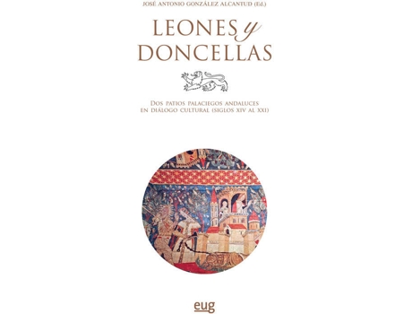 Livro Leones Y Doncellas de José Antonio González Alcantud