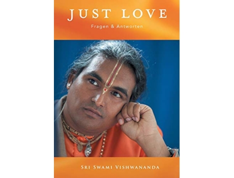 Livro JUST LOVE Fragen Antworten Vol1 German Edition de Sri Swami Vishwananda (Alemão)