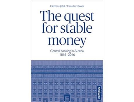 Livro The Quest for Stable Money Central Banking in Austria 18162016 de Clemens Jobst Hans Kernbauer (Inglês)