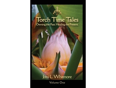 Livro Torch Time Tales Volume One De Whitmore, Joni Et Al. (inglês)