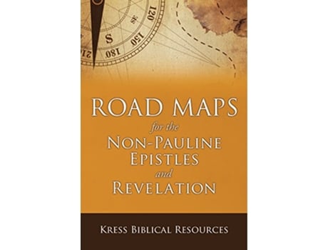Livro Road Maps for the NonPauline Epistles and Revelation de Kress (Inglês)