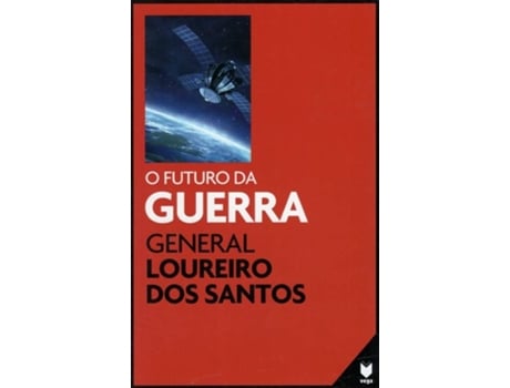 Livro O Futuro Da Guerra de General Loureiro Dos Sans